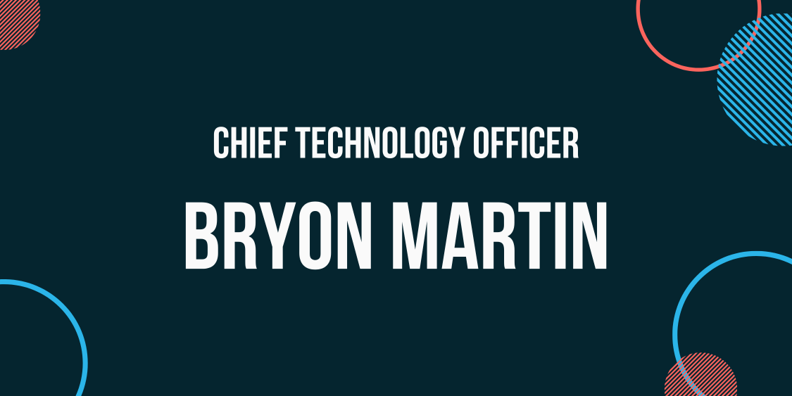 Chief Technology Officer Bryon Martin Banner