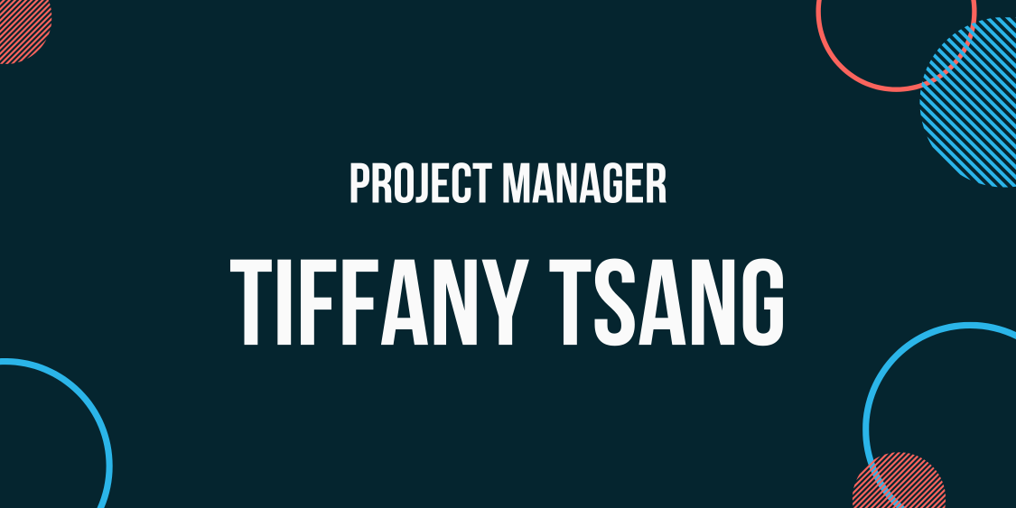 Project Manager Tiffany Tsang